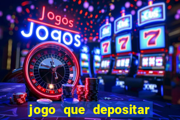 jogo que depositar 3 reais