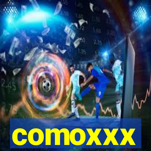 comoxxx