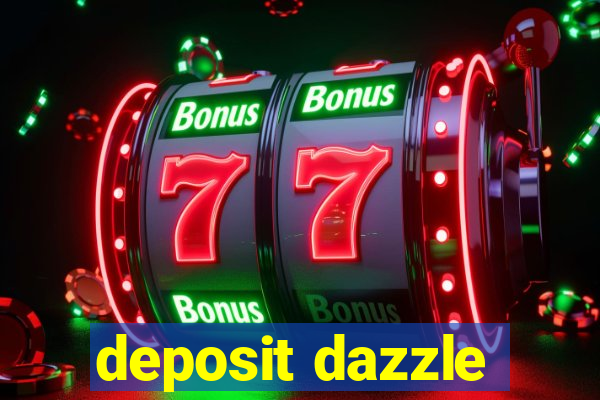 deposit dazzle