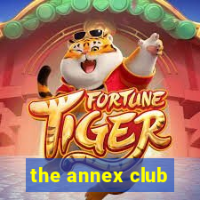 the annex club