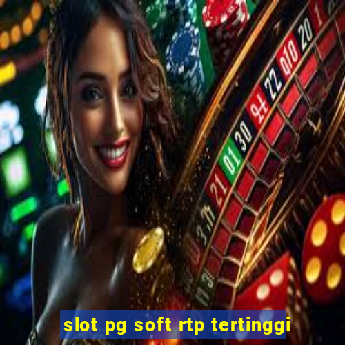 slot pg soft rtp tertinggi