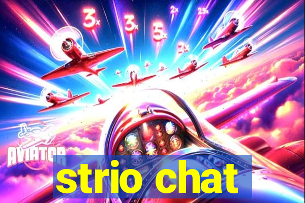 strio chat