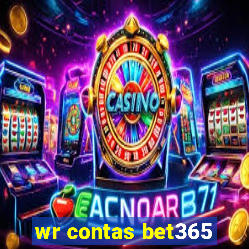 wr contas bet365