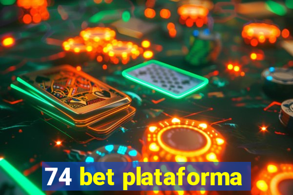 74 bet plataforma