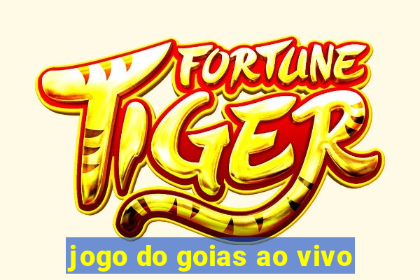 jogo do goias ao vivo