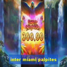 inter miami palpites