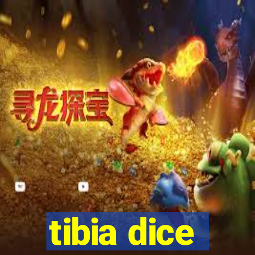 tibia dice