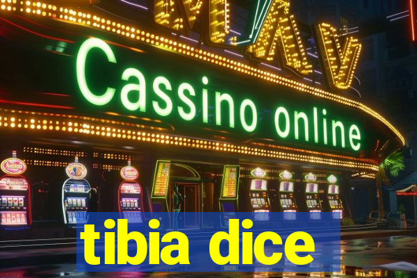 tibia dice