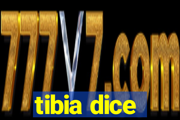 tibia dice