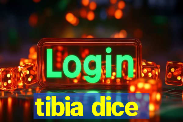 tibia dice