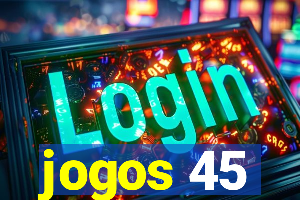 jogos 45