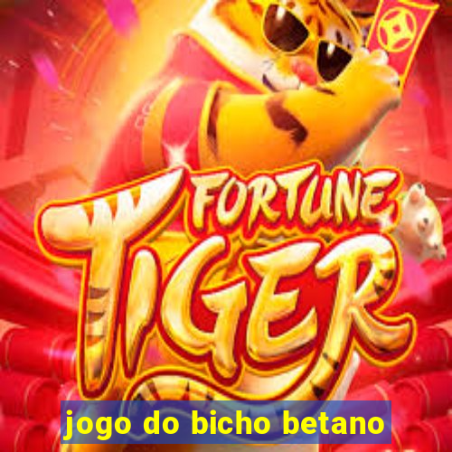 jogo do bicho betano