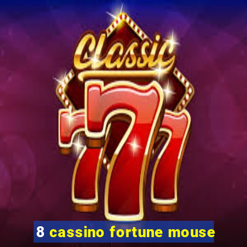 8 cassino fortune mouse