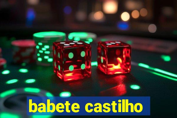 babete castilho