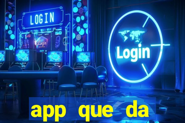 app que da dinheiro de verdade jogando