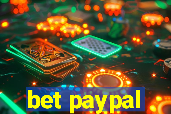 bet paypal