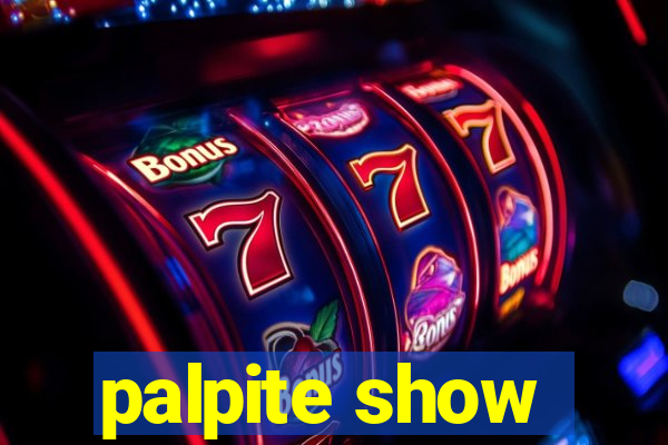 palpite show