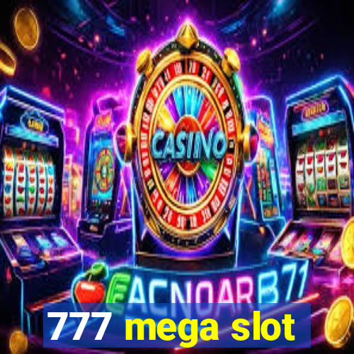 777 mega slot