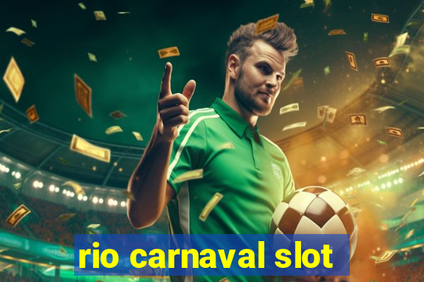 rio carnaval slot