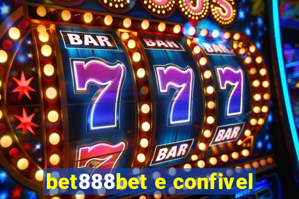 bet888bet e confivel