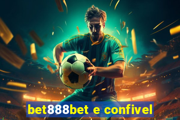 bet888bet e confivel