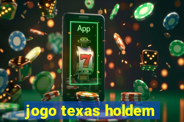 jogo texas holdem