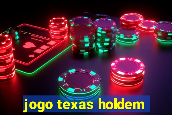 jogo texas holdem