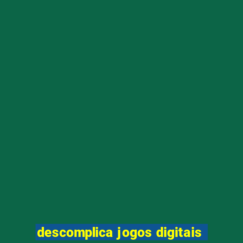 descomplica jogos digitais