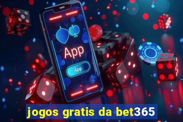 jogos gratis da bet365