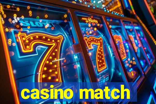 casino match