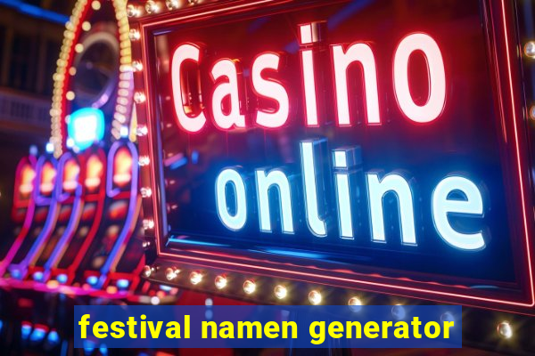 festival namen generator