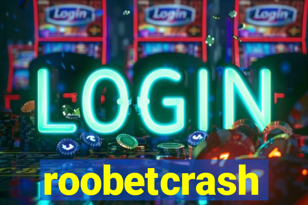 roobetcrash