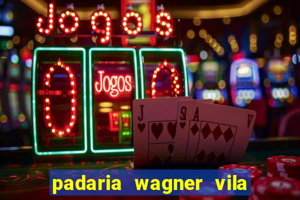 padaria wagner vila nova içara