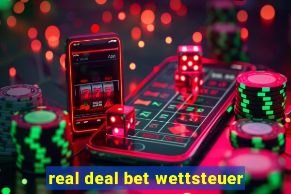 real deal bet wettsteuer