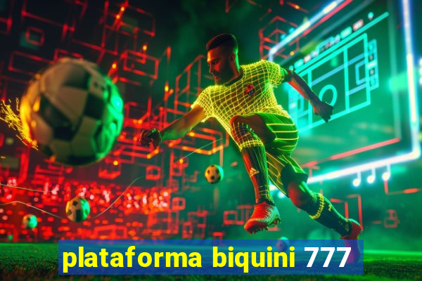 plataforma biquini 777