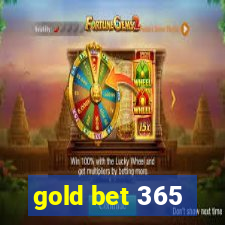 gold bet 365