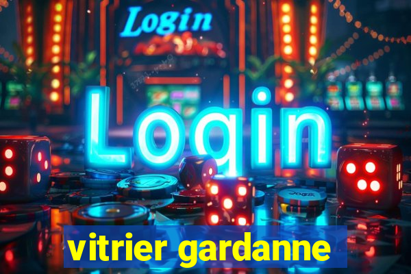 vitrier gardanne