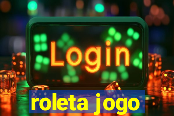 roleta jogo