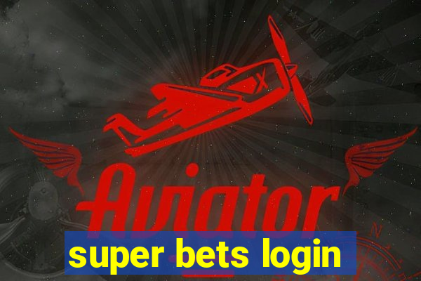 super bets login