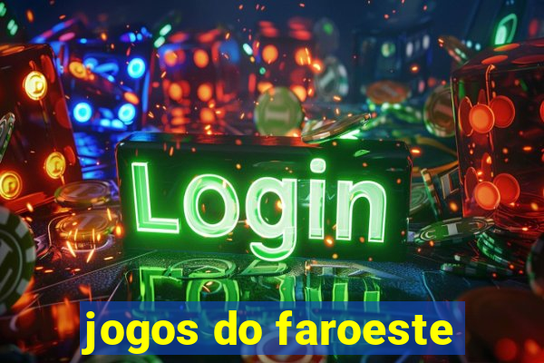 jogos do faroeste