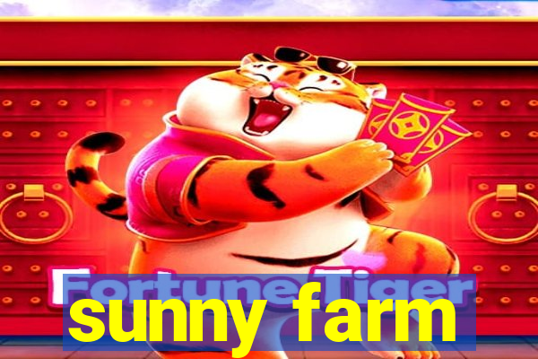 sunny farm