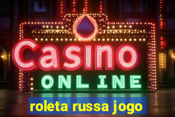 roleta russa jogo