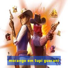 morango em tupi guarani