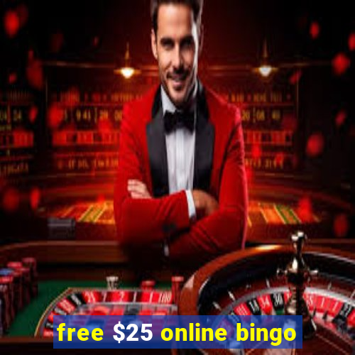 free $25 online bingo