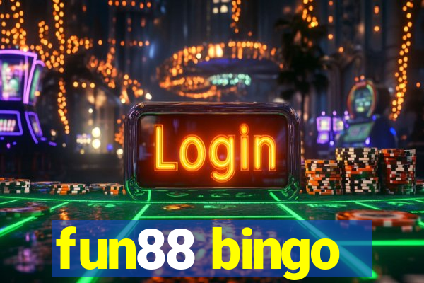 fun88 bingo