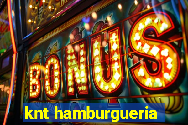 knt hamburgueria