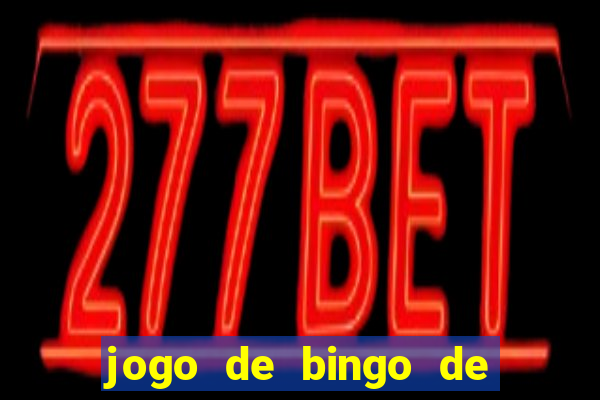 jogo de bingo de ganhar dinheiro