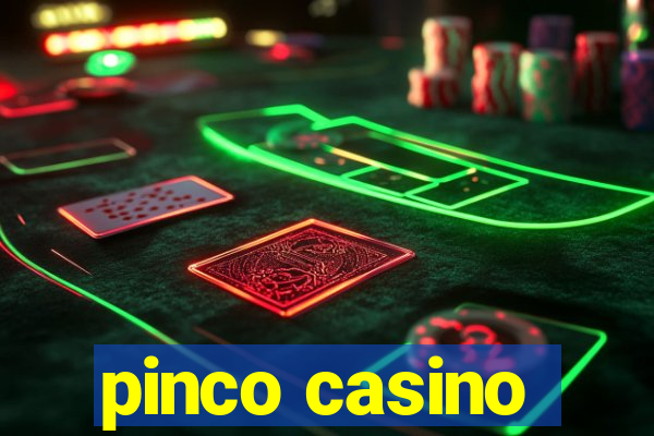 pinco casino