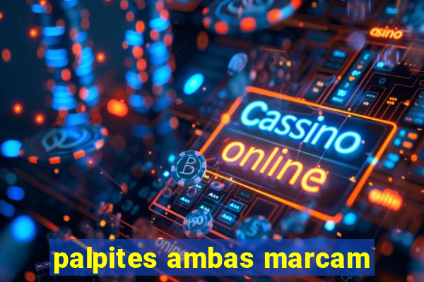 palpites ambas marcam