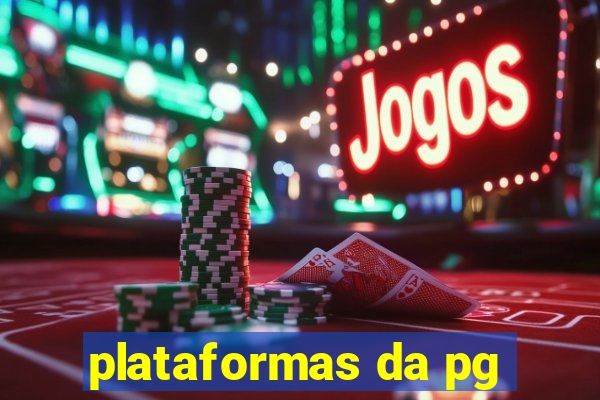 plataformas da pg